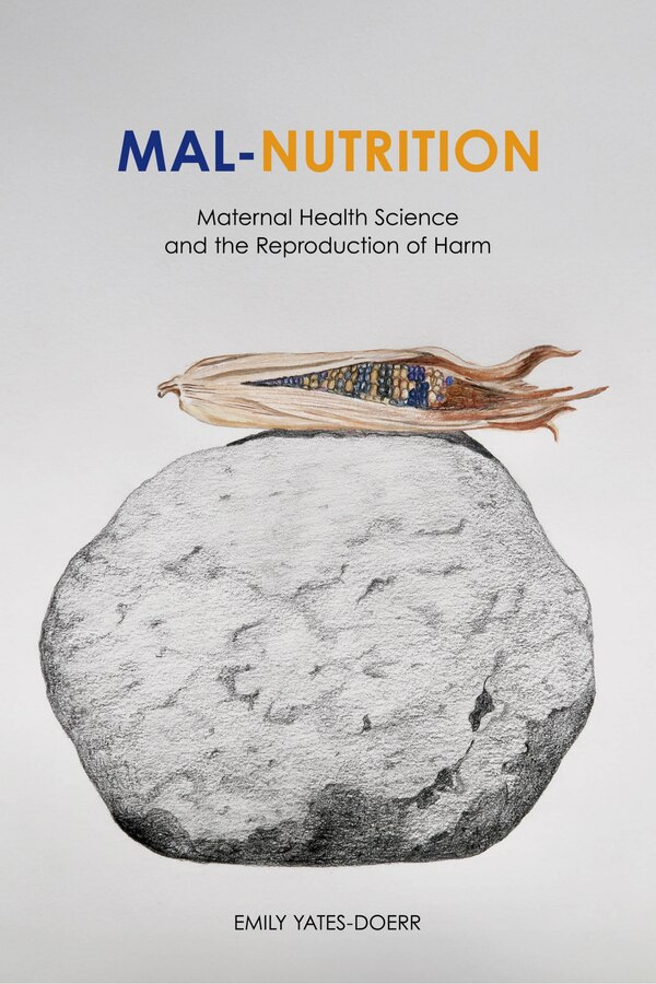 Mal-Nutrition by Emily Yates-doerr, Paperback | Indigo Chapters