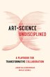 Art-Science Undisciplined by Janani Balasubramanian, Paperback | Indigo Chapters
