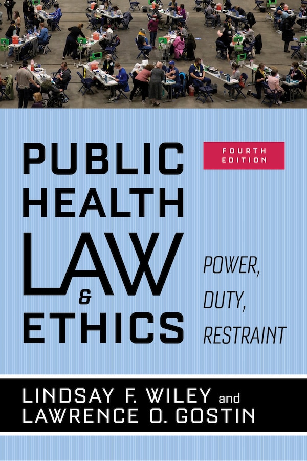 Public Health Law and Ethics by Lindsay F. Wiley, Paperback | Indigo Chapters
