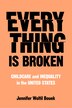 Everything Is Broken by Jennifer Woltil Bouek, Hardcover | Indigo Chapters