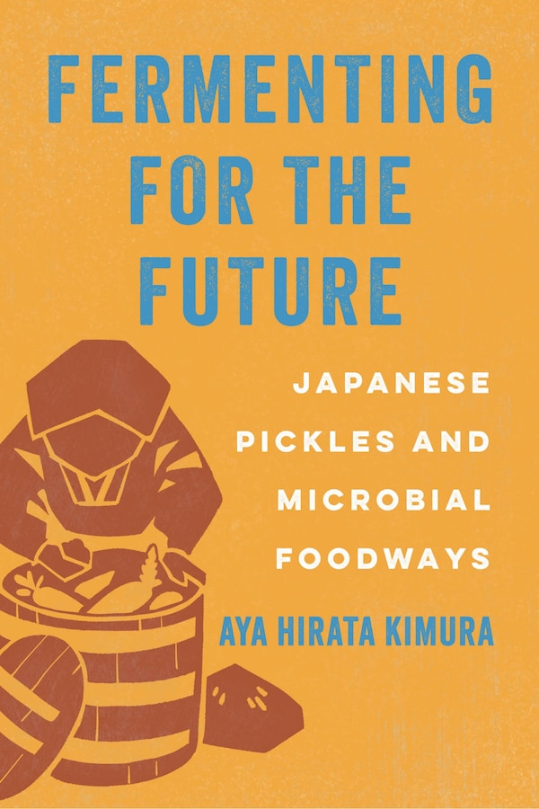 Fermenting for the Future by Aya Hirata Kimura, Paperback | Indigo Chapters