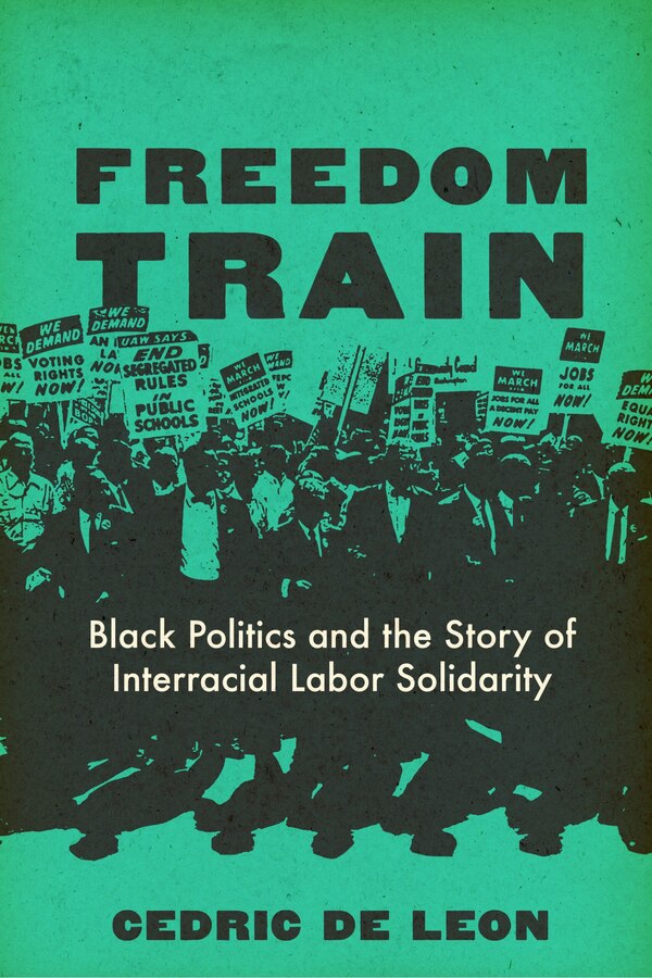 Freedom Train by Cedric de Leon, Hardcover | Indigo Chapters