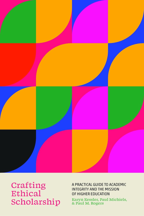 Crafting Ethical Scholarship by Karyn Elizabeth Kessler, Hardcover | Indigo Chapters