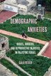 Demographic Anxieties by Gala Rexer, Hardcover | Indigo Chapters