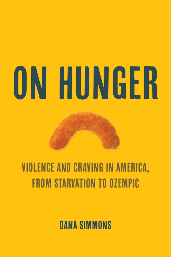 On Hunger by Dana Simmons, Paperback | Indigo Chapters