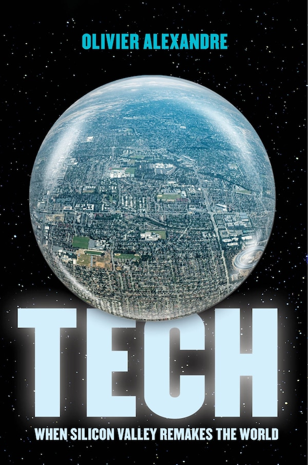 Tech by Olivier Alexandre, Hardcover | Indigo Chapters
