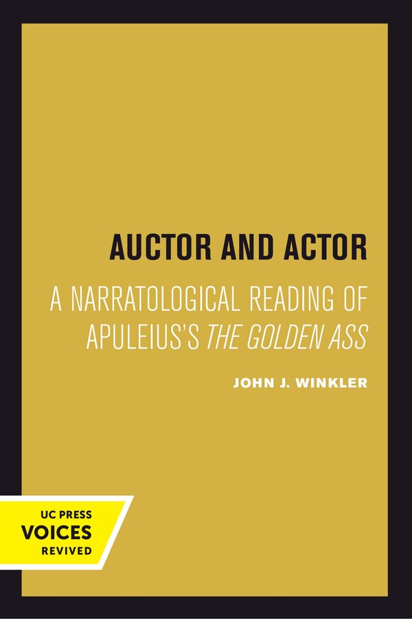 Auctor and Actor by John J. Winkler, Hardcover | Indigo Chapters