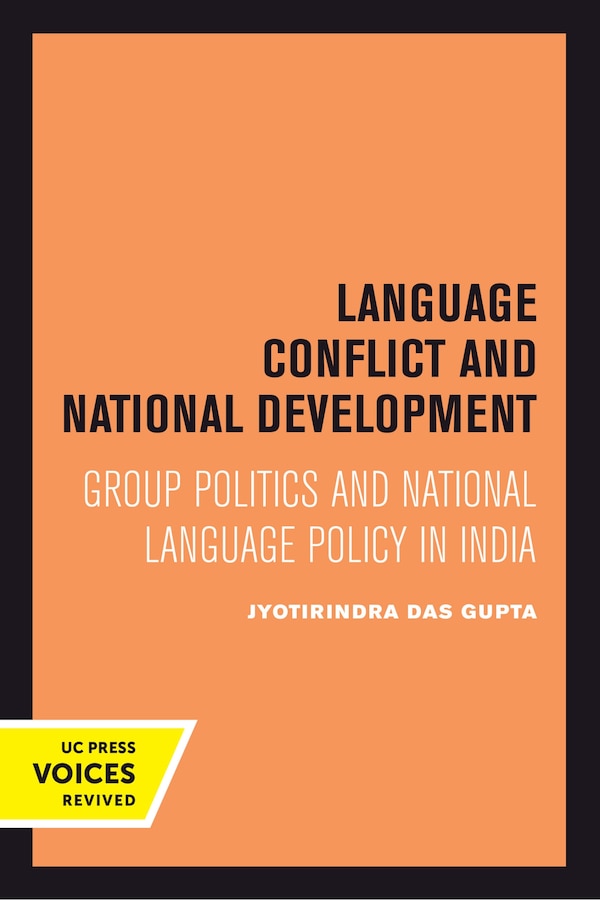 Language Conflict and National Development by Jyotirindra Das Gupta, Hardcover | Indigo Chapters