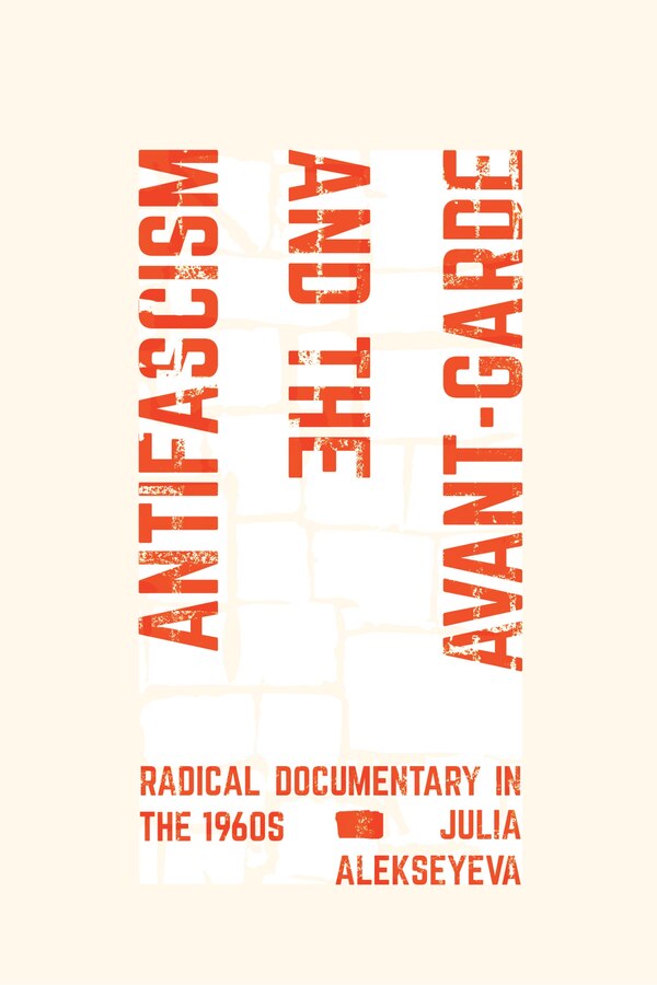 Antifascism and the Avant-Garde by Julia Alekseyeva, Paperback | Indigo Chapters