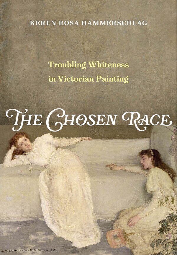 The Chosen Race by Keren Rosa Hammerschlag, Hardcover | Indigo Chapters