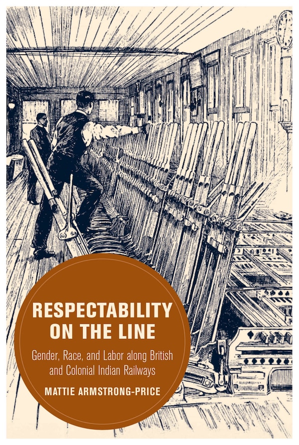 Respectability on the Line by Mattie Armstrong-Price, Hardcover | Indigo Chapters