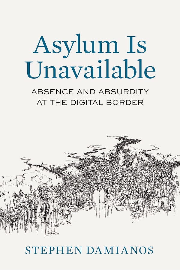 Asylum Is Unavailable by Stephen George Damianos, Paperback | Indigo Chapters