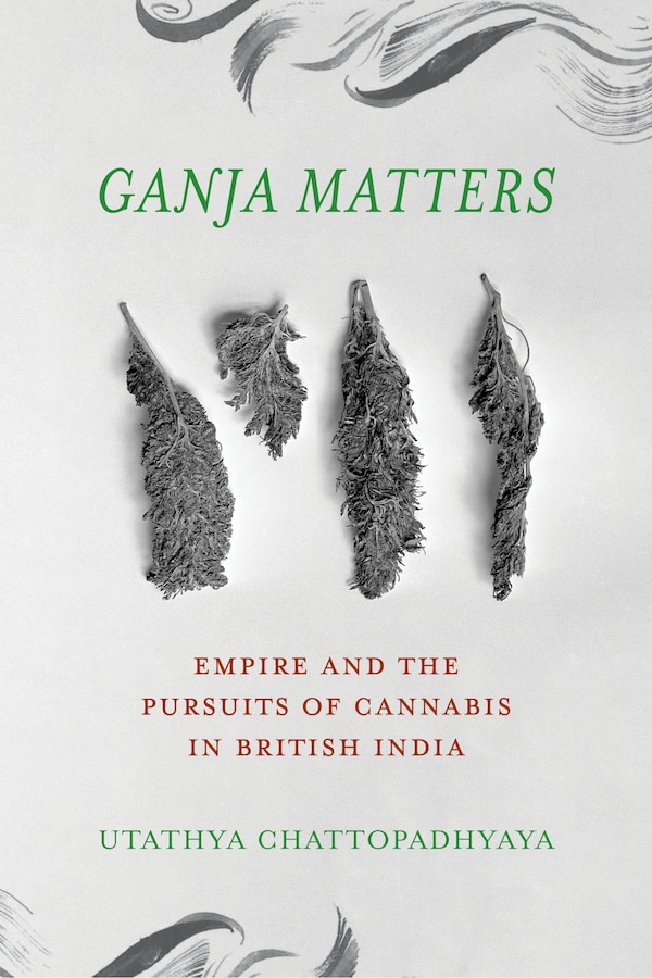 Ganja Matters by Utathya Chattopadhyaya, Hardcover | Indigo Chapters