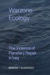 Warzone Ecology by Bridget Guarasci, Paperback | Indigo Chapters