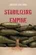 Stabilizing Empire by Jocelyn Lim Chua, Paperback | Indigo Chapters