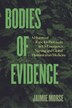 Bodies of Evidence by Jaimie Morse, Paperback | Indigo Chapters