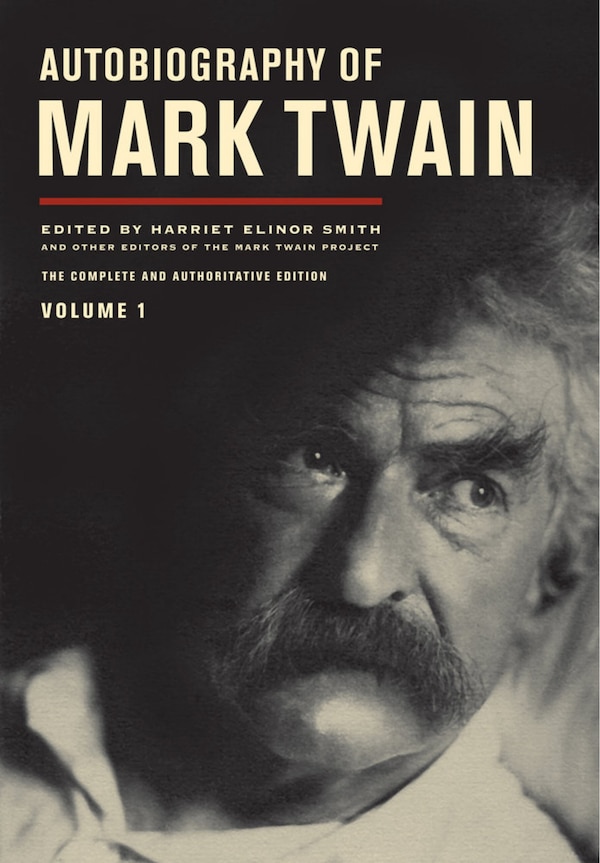 Autobiography of Mark Twain Volume 1, Paperback | Indigo Chapters