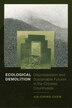 Ecological Demolition by Jia-Ching Chen, Hardcover | Indigo Chapters