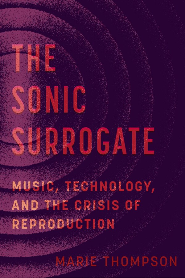 The Sonic Surrogate by Marie Thompson, Paperback | Indigo Chapters