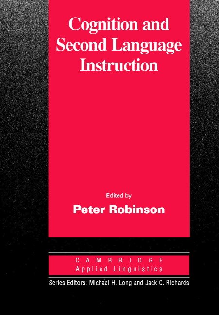 Cognition And Second Language Instruction by Peter Robinson, Paperback | Indigo Chapters