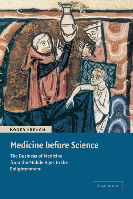 Medicine before Science by Roger French, Paperback | Indigo Chapters