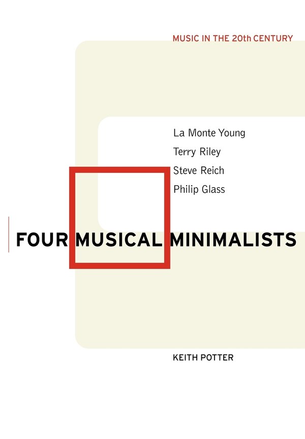 Four Musical Minimalists by Keith Potter, Paperback | Indigo Chapters