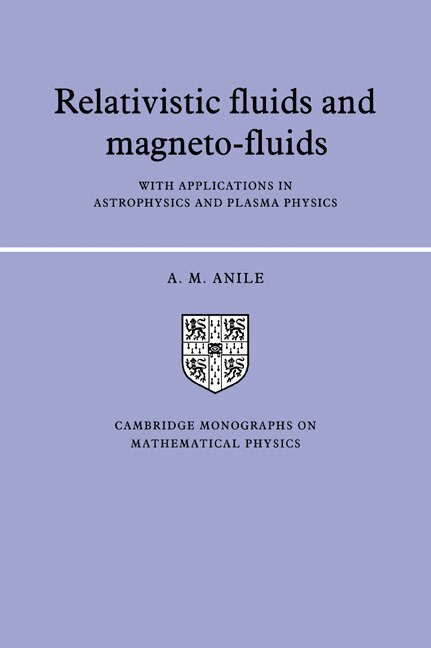 Relativistic Fluids And Magneto-fluids by A. M. Anile, Paperback | Indigo Chapters