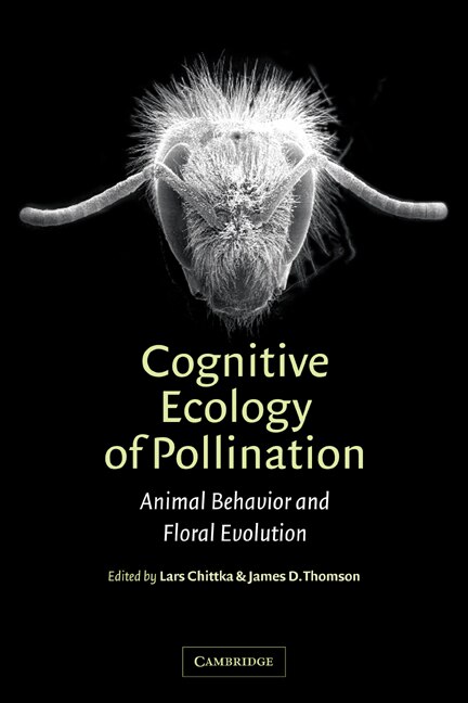 Cognitive Ecology of Pollination by Lars Chittka, Paperback | Indigo Chapters