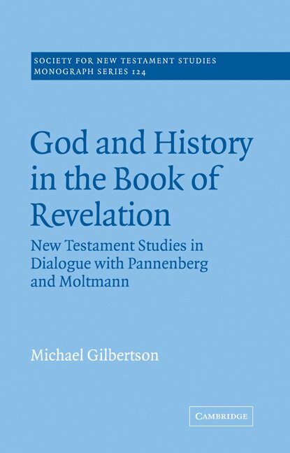 God and History in the Book of Revelation by Michael Gilbertson, Paperback | Indigo Chapters