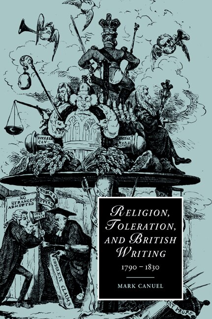 Religion Toleration and British Writing 1790–1830 by Mark Canuel, Paperback | Indigo Chapters