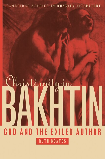 Christianity in Bakhtin by Ruth Coates, Paperback | Indigo Chapters
