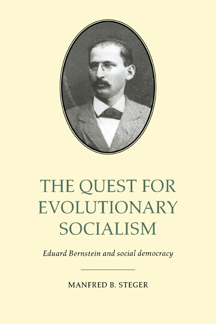 The Quest for Evolutionary Socialism by Manfred B. Steger, Paperback | Indigo Chapters