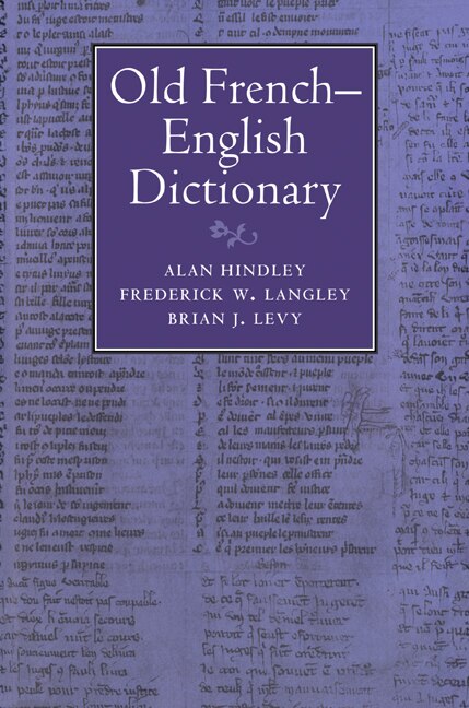 Old French-english Dictionary by Alan Hindley, Paperback | Indigo Chapters