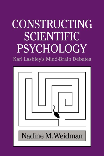 Constructing Scientific Psychology by Nadine M. Weidman