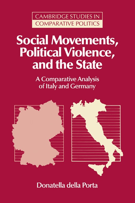 Social Movements Political Violence And The State by Donatella Della Porta, Paperback | Indigo Chapters