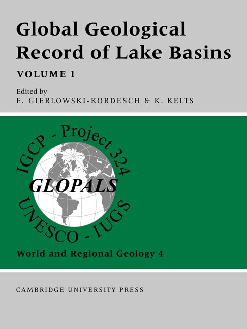 Global Geological Record of Lake Basins: Volume 1 by E. Gierlowski-Kordesch, Paperback | Indigo Chapters