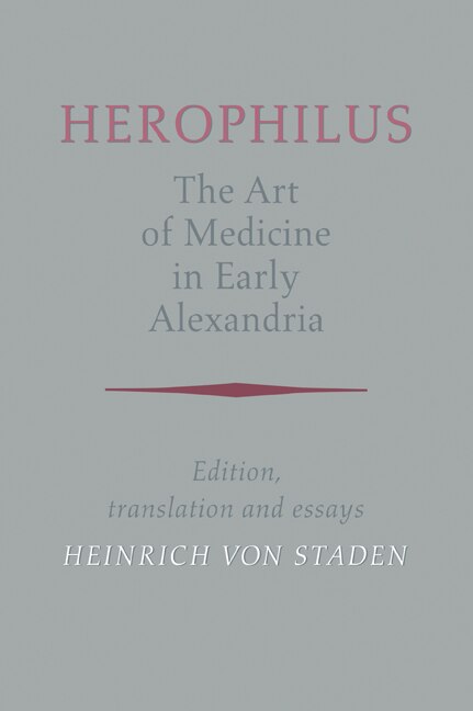 Herophilus: The Art of Medicine in Early Alexandria by Herophilus Herophilus, Paperback | Indigo Chapters
