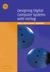 Designing Digital Computer Systems with Verilog by David J. Lilja, Paperback | Indigo Chapters