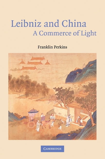 Leibniz and China by Franklin Perkins, Paperback | Indigo Chapters