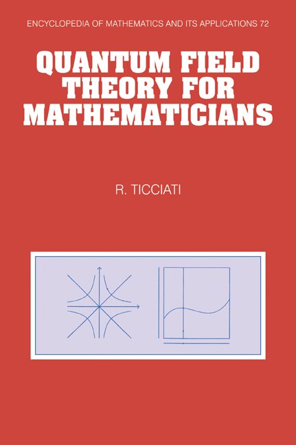 Quantum Field Theory for Mathematicians by Robin Ticciati, Paperback | Indigo Chapters
