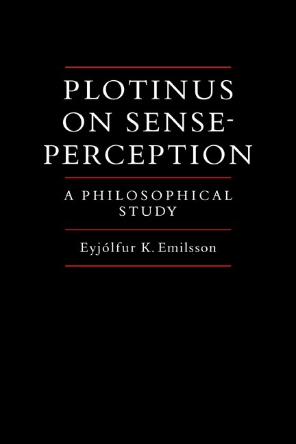 Plotinus on Sense-Perception by Eyjolfur Kjalar Emilsson, Paperback | Indigo Chapters