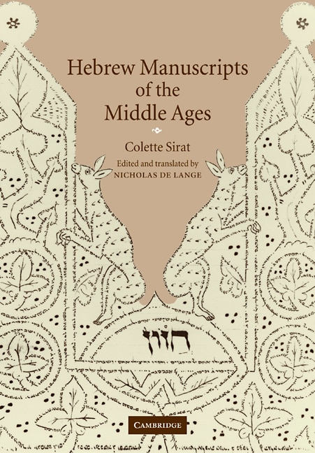 Hebrew Manuscripts of the Middle Ages by Colette Sirat, Paperback | Indigo Chapters