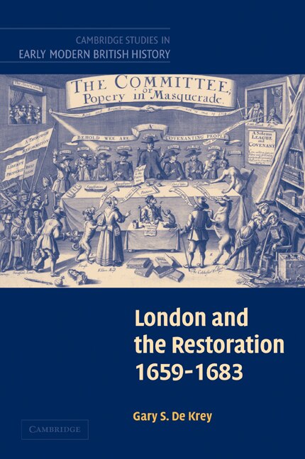 London and the Restoration 1659–1683 by Gary S. De Krey, Paperback | Indigo Chapters