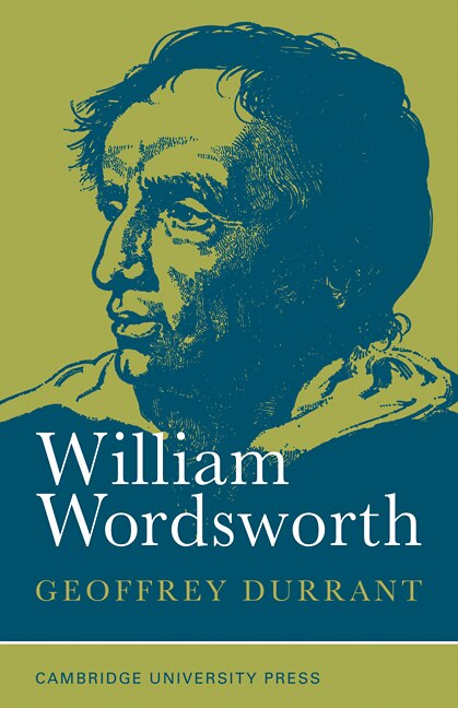 William Wordsworth by Geoffrey Durrant, Paperback | Indigo Chapters