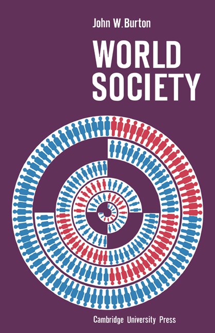 World Society by John W. Burton, Paperback | Indigo Chapters