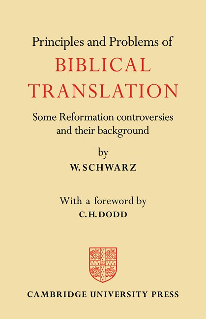 Principles and Problems of Biblical Translation by W. Schwarz, Paperback | Indigo Chapters