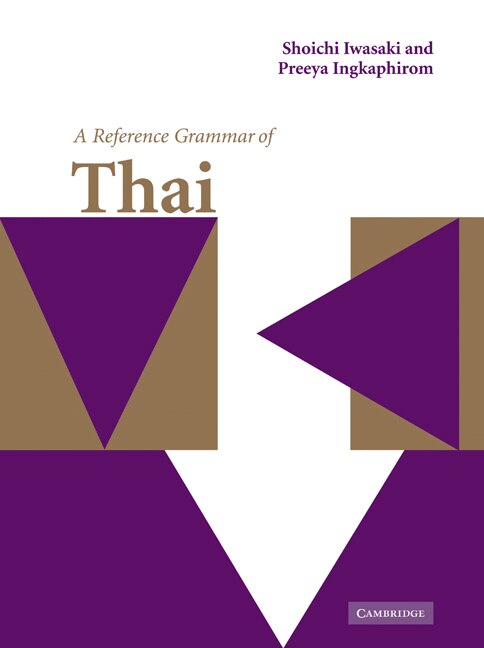 A Reference Grammar of Thai by Shoichi Iwasaki, Paperback | Indigo Chapters