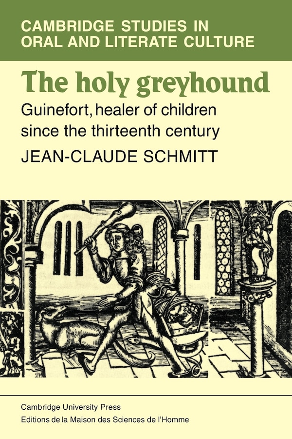 The Holy Greyhound by Jean-Claude Schmidtt, Paperback | Indigo Chapters