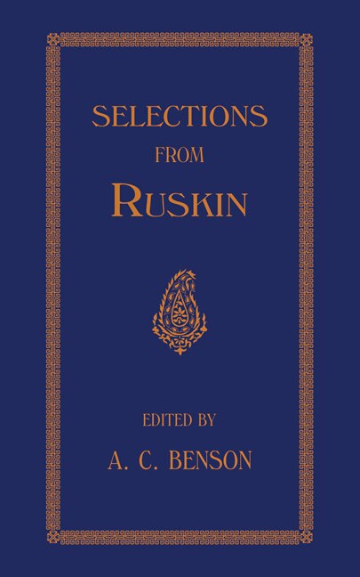 Selections by J. Ruskin, Paperback | Indigo Chapters
