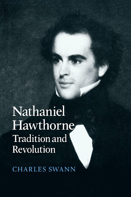 Nathaniel Hawthorne by Charles Swann, Paperback | Indigo Chapters